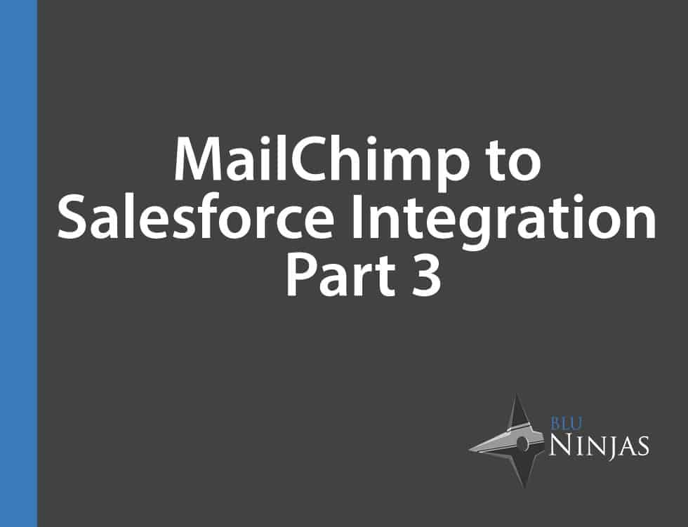 MailChimp-to-Salesforce-Integration-Part-3