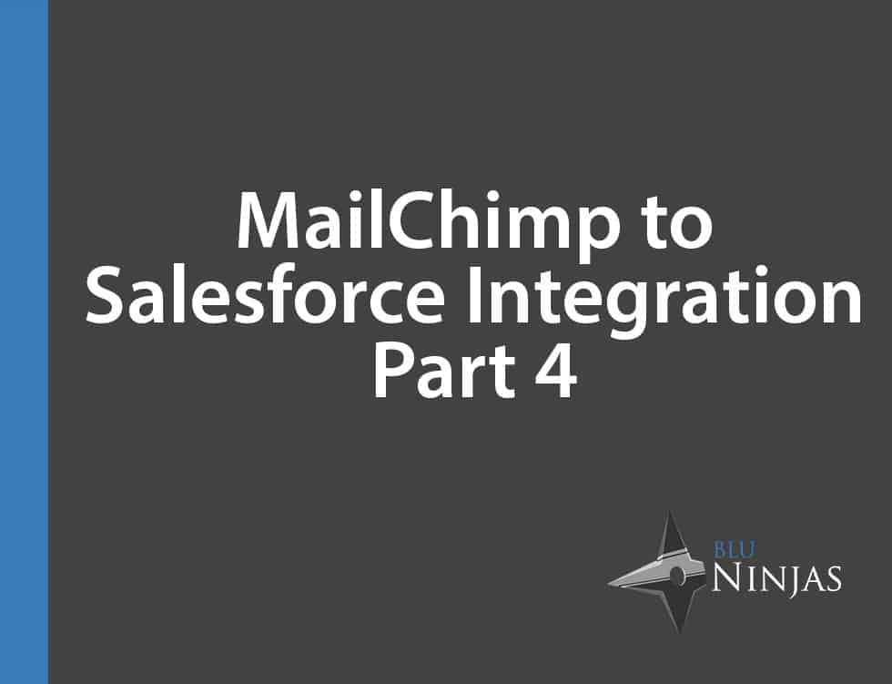 MailChimp-to-Salesforce-Integration-Part-4