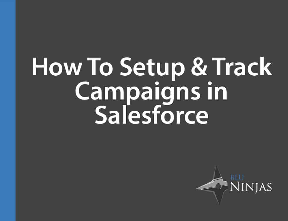 how-to-setup-track-campaigns-in-salesforce
