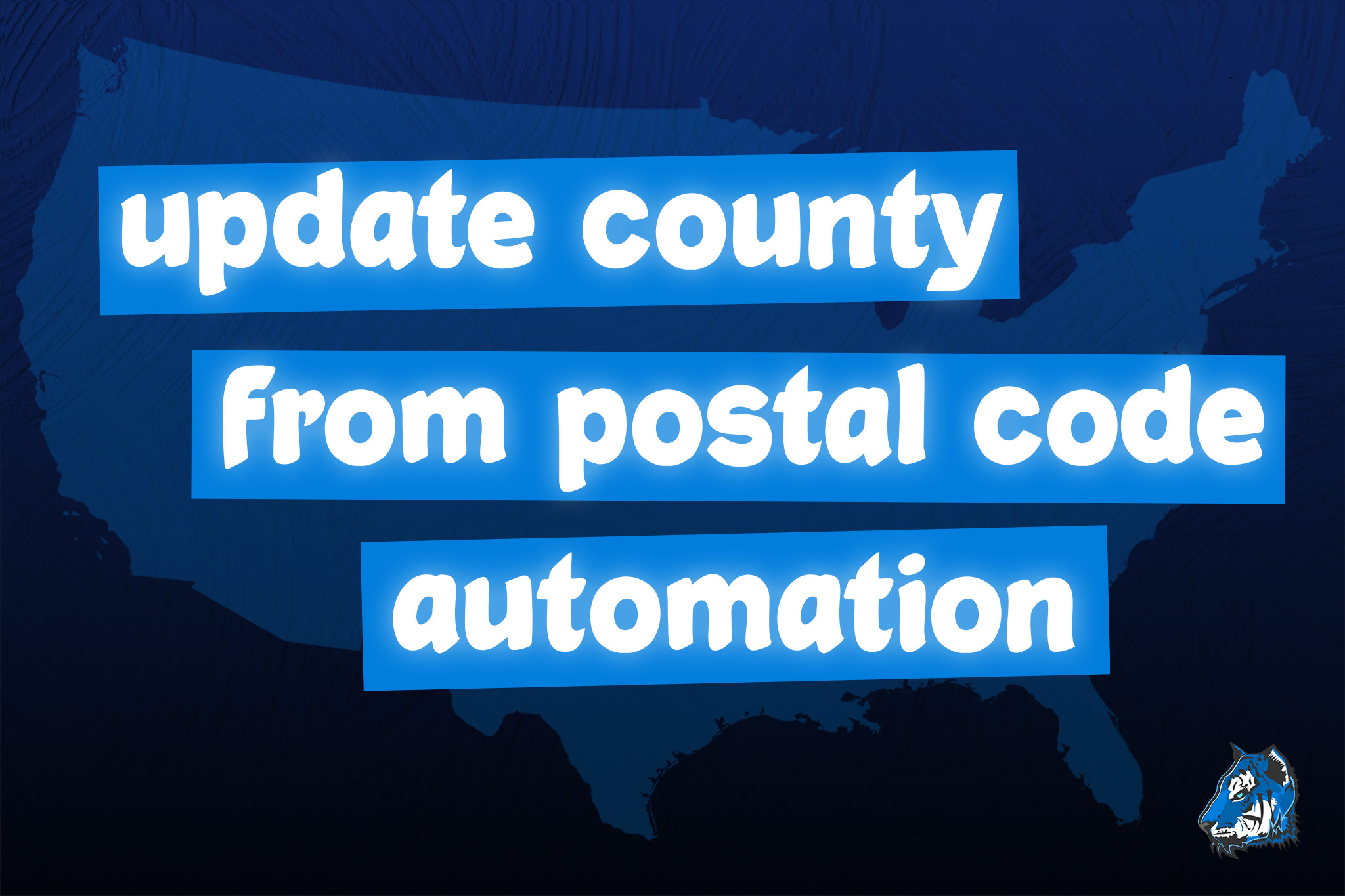 Update County from Postal Code Automation