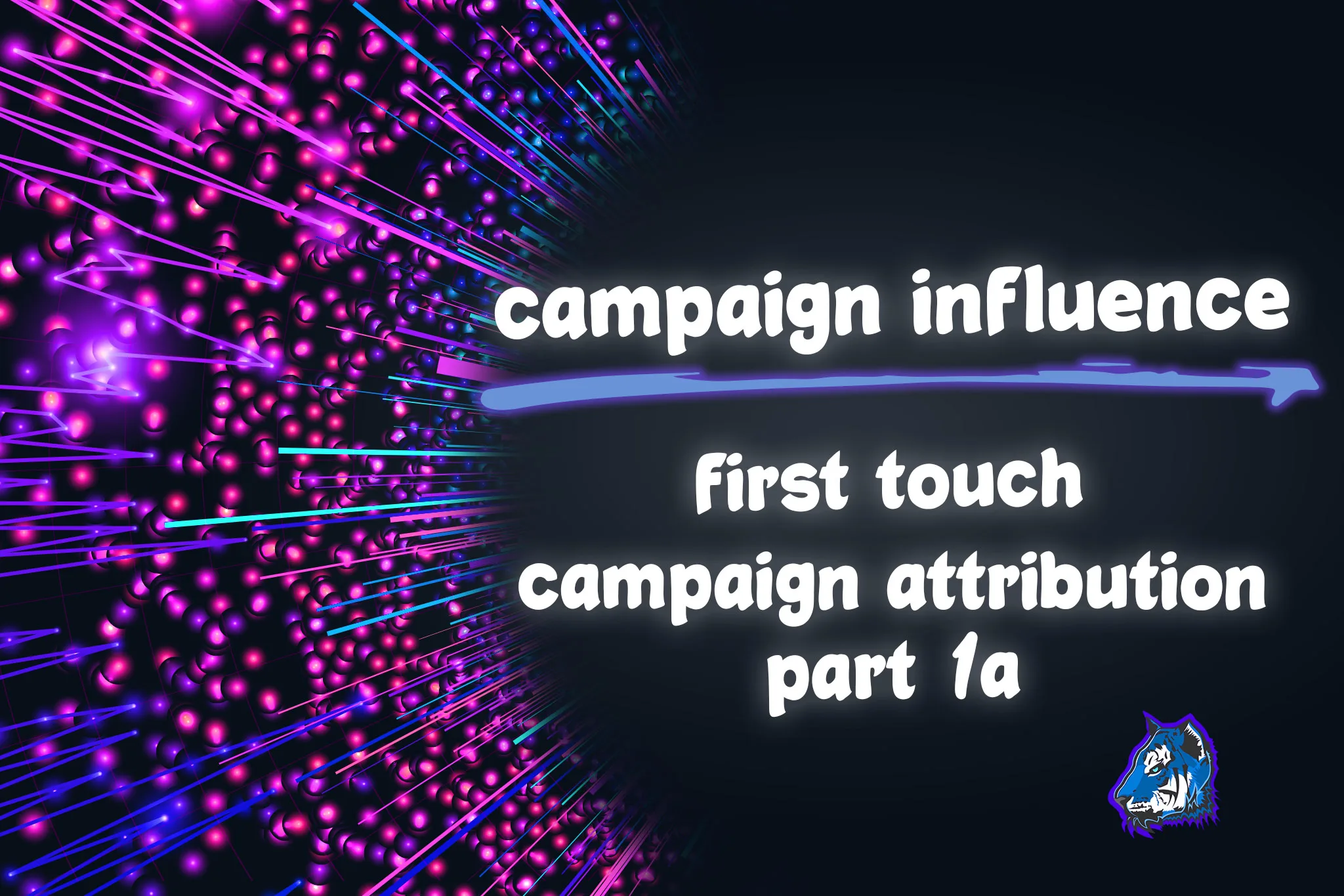 thumbnail_campaign_influence_first_touch_part_1a